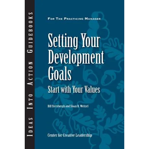 Setting Your Development Goals: Start with Your Values - Paperback