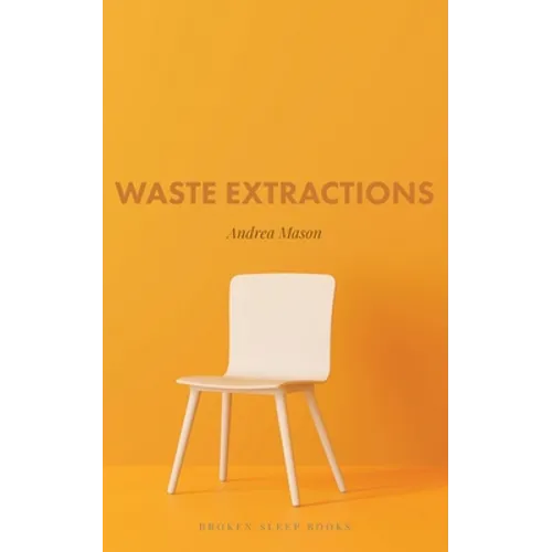 Waste Extractions - Paperback