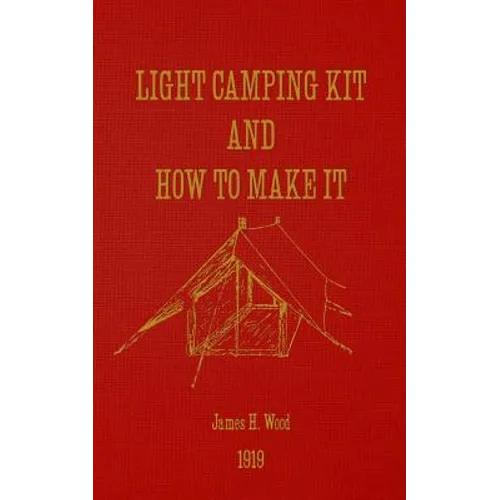 Light Camping Kit and How to Make It - Paperback