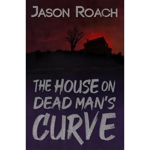 The House on Dead Man's Curve - Paperback