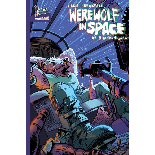 Lars Breaxface: Werewolf in Space - Paperback