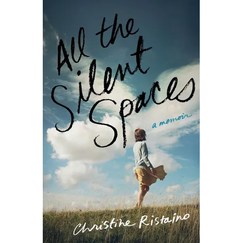 All the Silent Spaces: A Memoir - Paperback