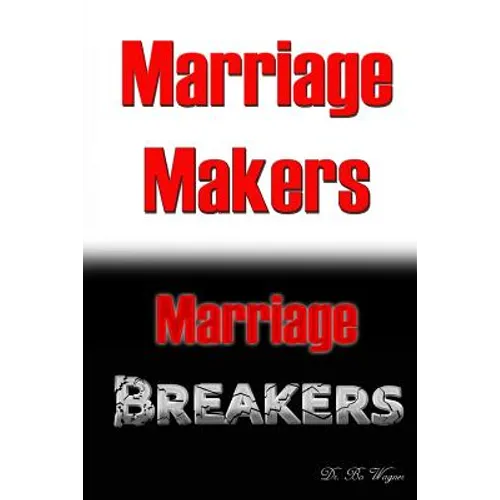 Marriage Makers/Marriage Breakers - Paperback