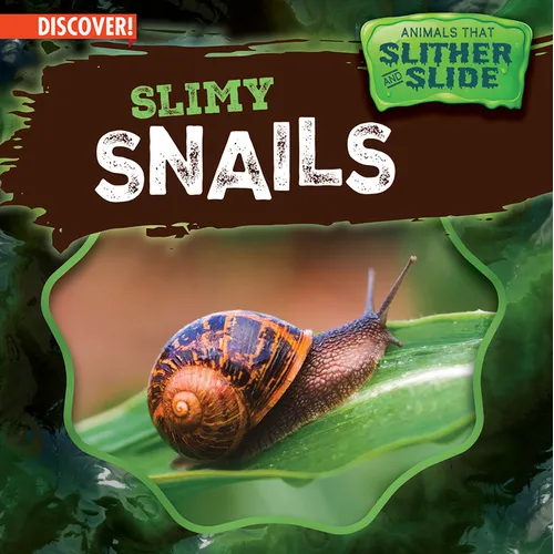 Slimy Snails - Library Binding