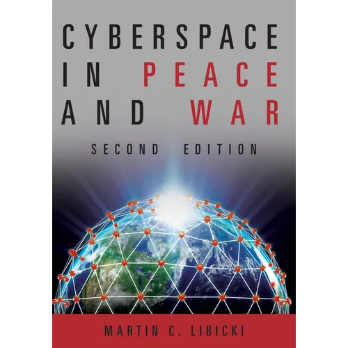 Cyberspace in Peace and War, Second Edition - Hardcover