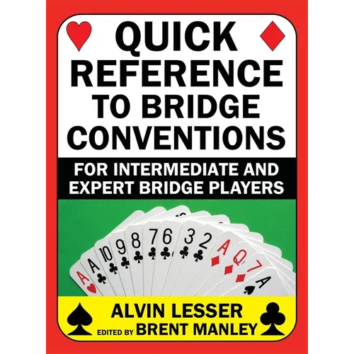 Quick Reference to Bridge Conventions: For Intermediate and Expert Bridge Players - Hardcover