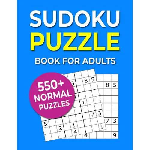 Sudoku Puzzle Book For Adults: 550+ Normal Puzzles - Paperback