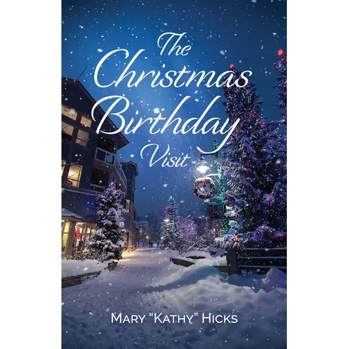 The Christmas Birthday Visit - Paperback