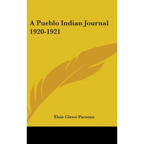 A Pueblo Indian Journal 1920-1921 - Hardcover
