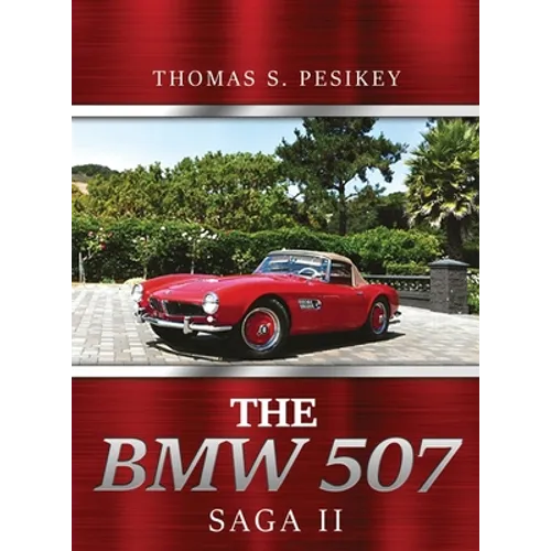 The BMW 507 Saga II - Hardcover