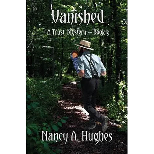 Vanished: A Trust Mystery Book 3 - Paperback