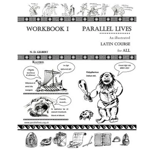 Parallel Lives: An Illustrated Latin Course for All. Workbook 1. - Paperback