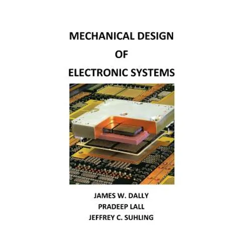 Mechanical Design of Electronic Systems - Paperback