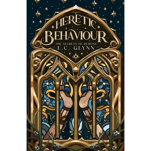 Heretic Behaviour: The Secrets of Demons - Paperback