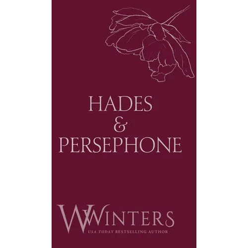 Hades & Persephone: His in The Dark - Hardcover