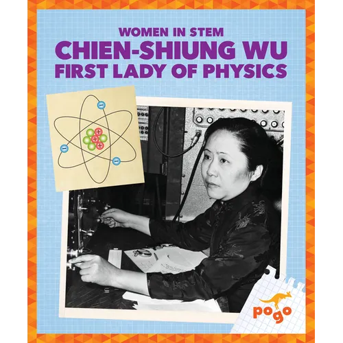 Chien-Shiung Wu: First Lady of Physics - Library Binding
