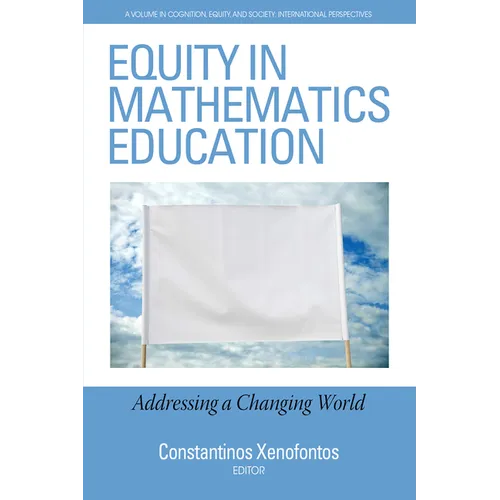 Equity in Mathematics Education: Addressing a Changing World - Paperback