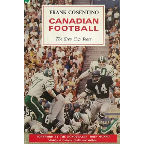 Canadian Football: The Grey Cup Years - Paperback