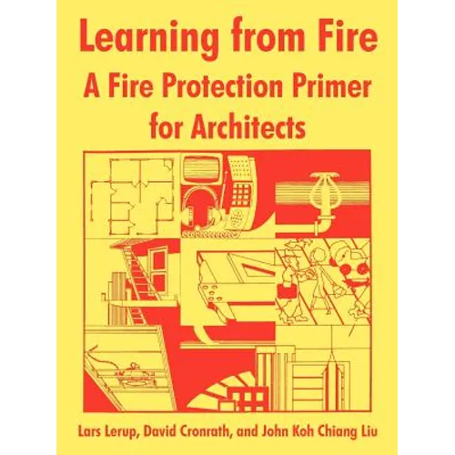 Learning from Fire: A Fire Protection Primer for Architects - Paperback