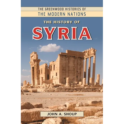 The History of Syria - Hardcover