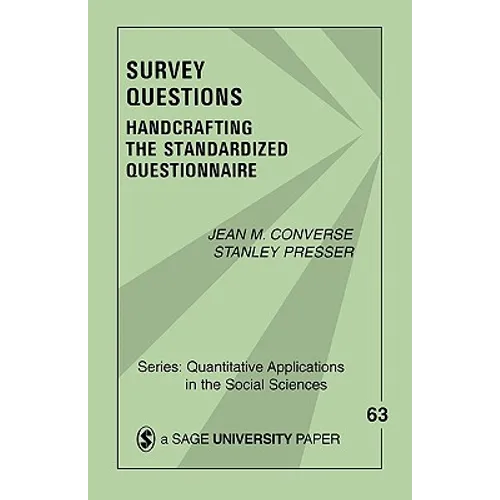 Survey Questions: Handcrafting the Standardized Questionnaire - Paperback