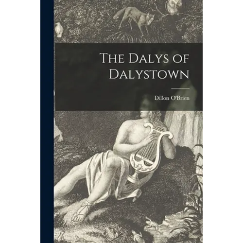 The Dalys of Dalystown - Paperback