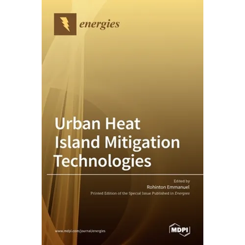 Urban Heat Island Mitigation Technologies - Hardcover