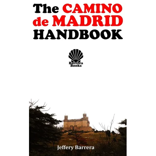The Camino de Madrid Handbook - Paperback