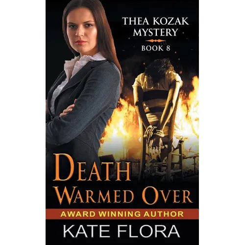 Death Warmed Over (The Thea Kozak Mystery Series, Book 8) - Paperback