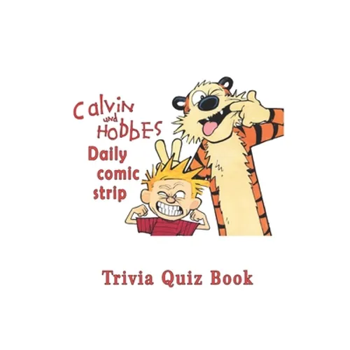 Calvin and Hobbes: Daily comic strip Trivia Quiz Book - Paperback