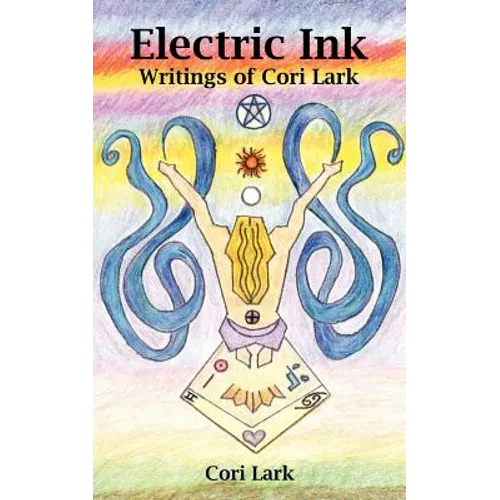 Electric Ink: Writings of Cori Lark - Paperback