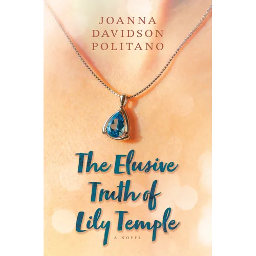 The Elusive Truth of Lily Temple - Library Binding