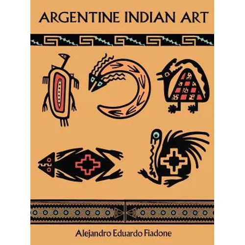 Argentine Indian Art - Paperback