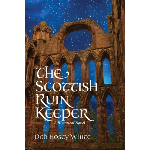 The Scottish Ruin Keeper: A Historical Novel - Paperback