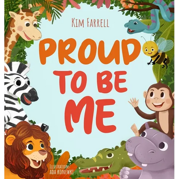 Proud to Be Me: A Rhyming Picture Book About Friendship, Self-Confidence, and Finding Beauty in Differences - Hardcover