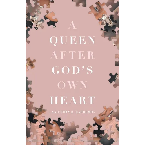 A Queen after God's Own Heart - Paperback