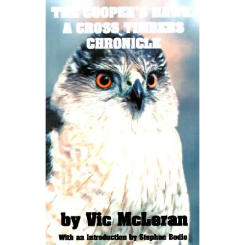The Cooper's Hawk: A Cross Timbers Chronicle - Hardcover