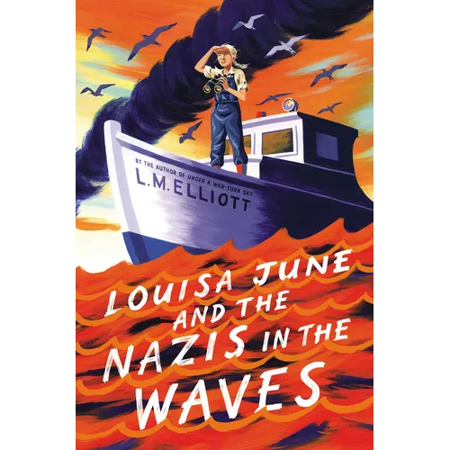 Louisa June and the Nazis in the Waves - Hardcover