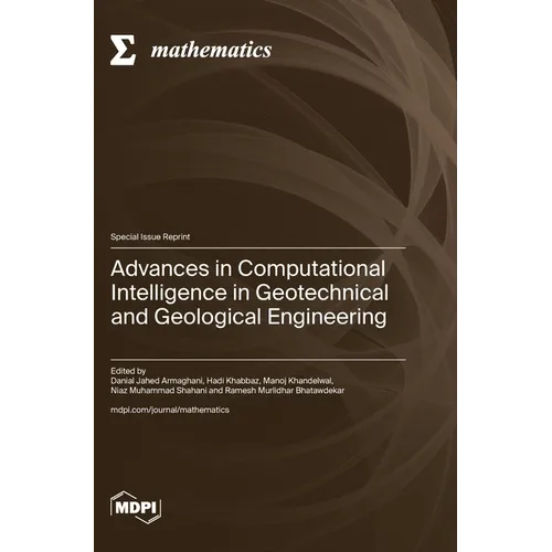 Advances in Computational Intelligence in Geotechnical and Geological Engineering - Hardcover
