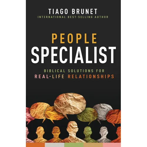 People Specialist: Biblical Solutions for Real-Life Relationships - Paperback