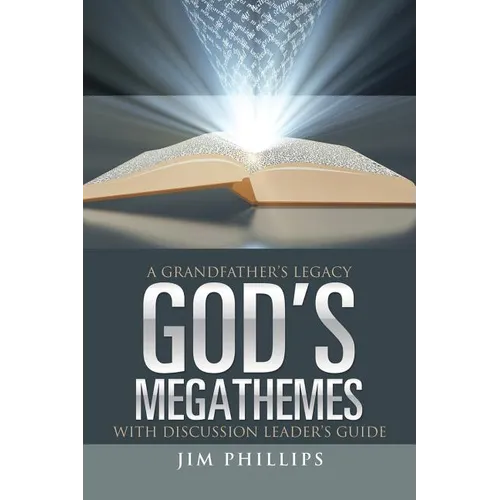 God's Megathemes: A Grandfather's Legacy - Paperback