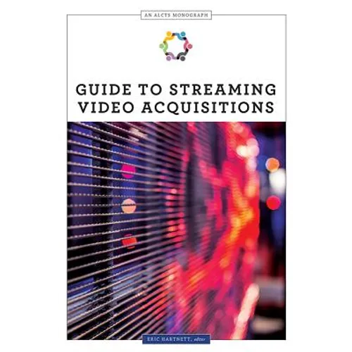 Guide to Streaming Video Acquisitions - Paperback