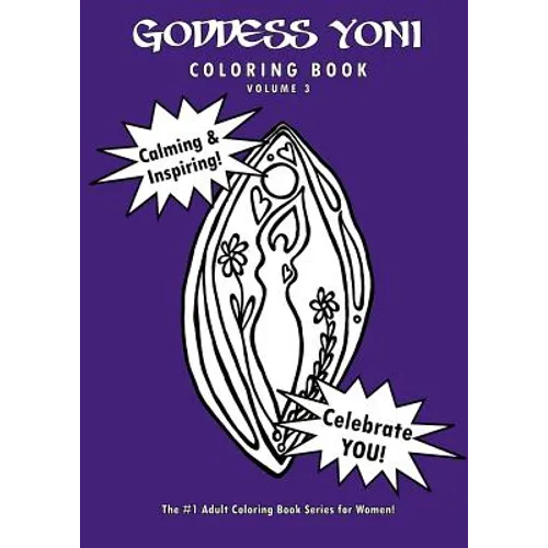 Goddess Yoni Coloring Book - Volume 3 - Paperback
