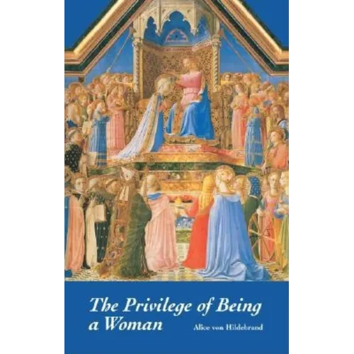 The Privilege of Being a Woman - Paperback
