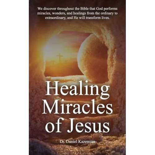 Healing Miracles of Jesus - Paperback