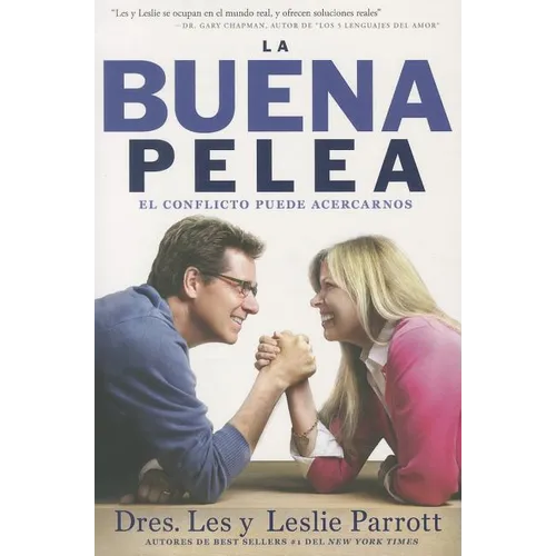 La Buena Pelea: El conflicto puede acercarnos = The Good Fight - Paperback
