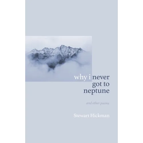 why i never got to neptune - Paperback