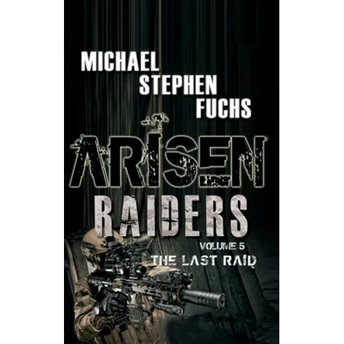 Arisen: Raiders, Volume 5 - The Last Raid - Paperback