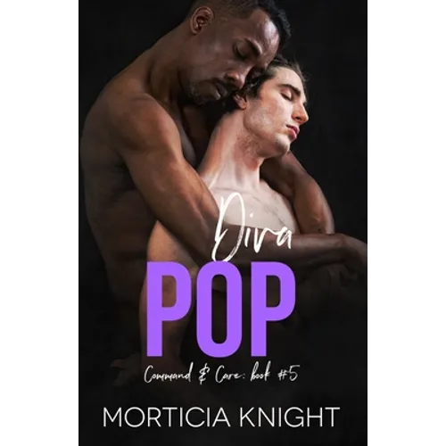 Diva Pop: An M/M Daddy, Enemies to Lovers Romance - Paperback