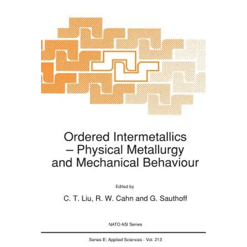 Ordered Intermetallics: Physical Metallurgy and Mechanical Behaviour - Paperback